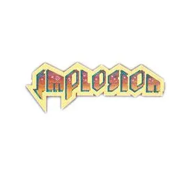 Implosion