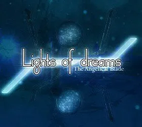 Lights of Dreams: The Angelical Blade