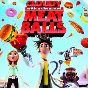 Cloudy with a Chance of Meatballs