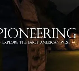 Pioneering: Explore the Early American West