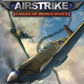 Airstrike Eagles of World War II