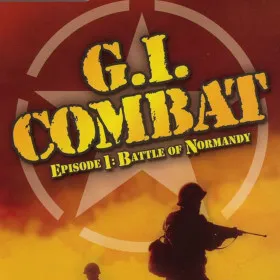 G.I. Combat: Episode 1 - Battle of Normandy