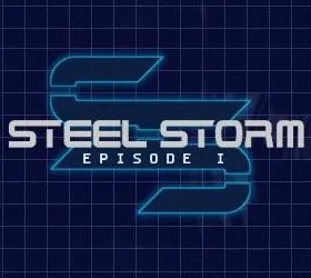 Steel Storm: Episode 1