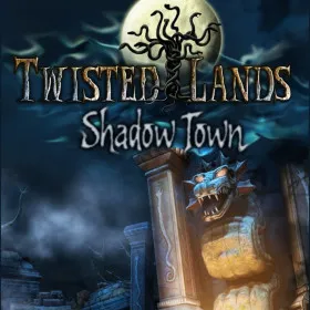 Twisted Lands: Shadow Town