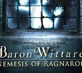 Baron Wittard: Nemesis of Ragnarok