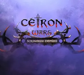 Ceiron Wars: Sound of Depths