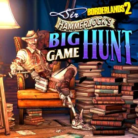 Borderlands 2: Sir Hammerlock’s Big Game Hunt