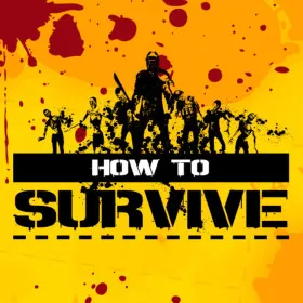 How to Survive