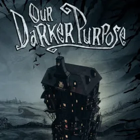 Our Darker Purpose