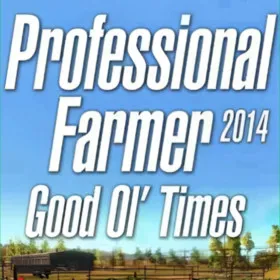 Professional Farmer 2014: Good Ol’ Times