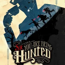 Sir, You Are Being Hunted