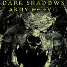 Dark Shadows: Army of Evil