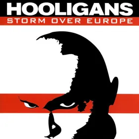 Hooligans: Storm Over Europe