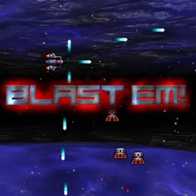 Blast Em!