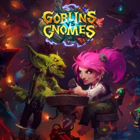 Hearthstone: Goblins vs. Gnomes
