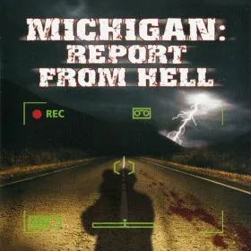 Michigan: Report from Hell