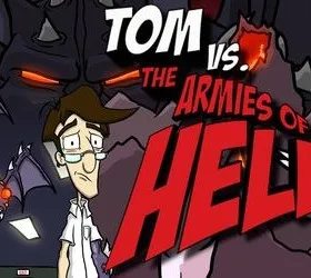 Tom vs. The Armies of Hell