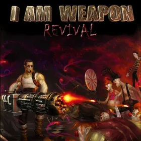 I am Weapon: Revival