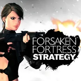 Forsaken Fortress Strategy