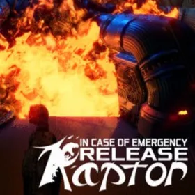 In Case of Emergency, Release Raptor