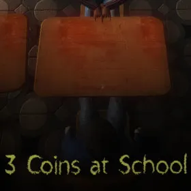 3 Coins At School