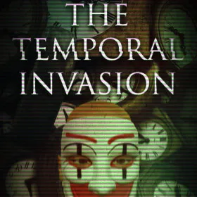 The Temporal Invasion