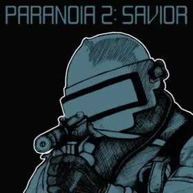 Paranoia 2: Savior