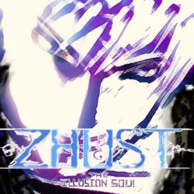 ZHUST - THE ILLUSION SOUL