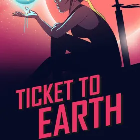 Ticket to Earth