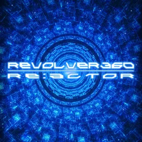 REVOLVER360 RE:ACTOR