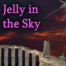 Jelly In The Sky