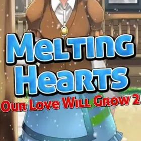 Melting Hearts: Our Love Will Grow 2