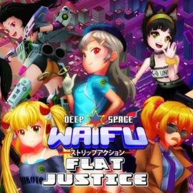 DEEP SPACE WAIFU: FLAT JUSTICE VERSION