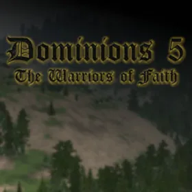 Dominions 5: Warriors of the Faith
