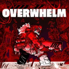 Overwhelm