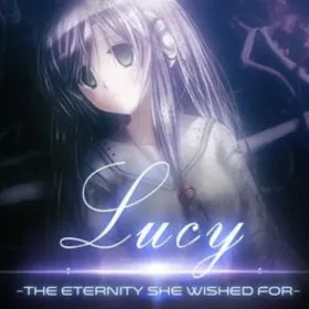 Lucy -The Eternity She Wished For-