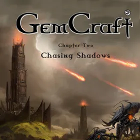 GemCraft: Chasing Shadows