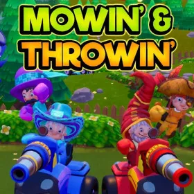 Mowin' & Throwin'