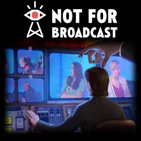 Not for Broadcast