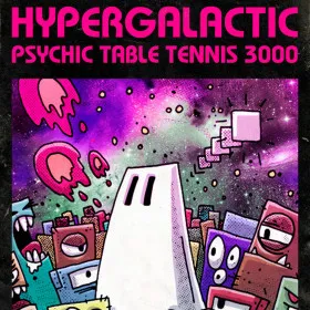 Hypergalactic Psychic Table Tennis 3000