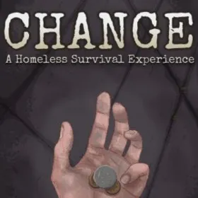 CHANGE: A Homeless Survival Experience