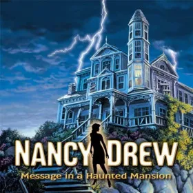 Nancy Drew: Message in a Haunted Mansion