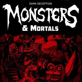 Dark Deception: Monsters & Mortals