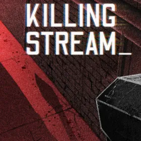 Killing Stream