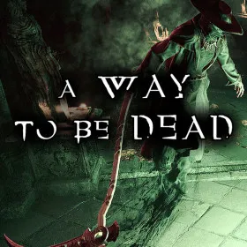 A Way To Be Dead