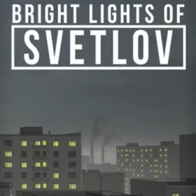 Bright Lights of Svetlov