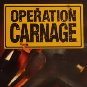 Operation: Carnage