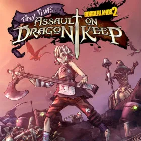 Borderlands 2: Tiny Tina’s Assault on Dragon Keep
