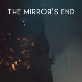 The Mirror's End