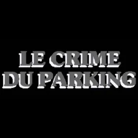 Le crime du parking